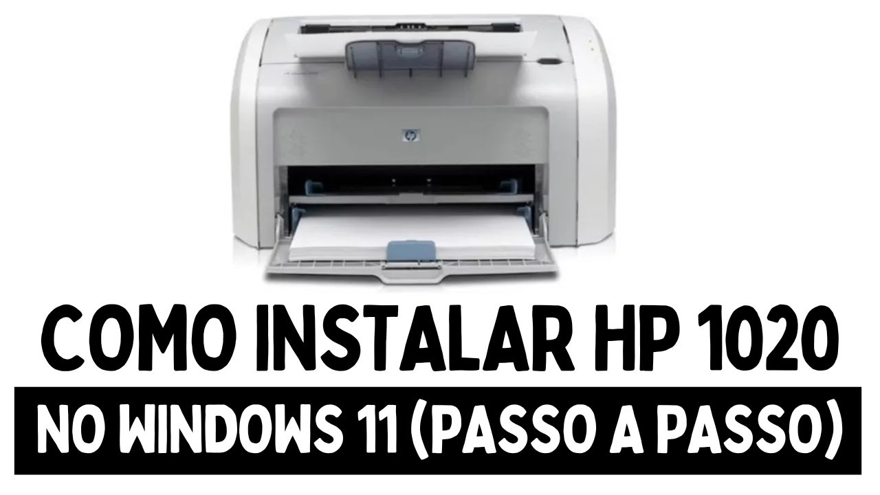 Como INSTALAR HP 1020 NO WINDOWS 11 [BEM EXPLICADO]
