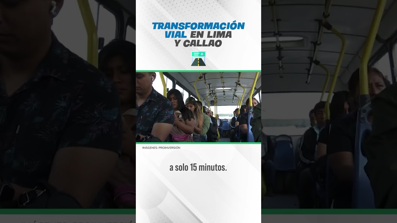 Transformaci&oacute;n vial en Lima y Callao