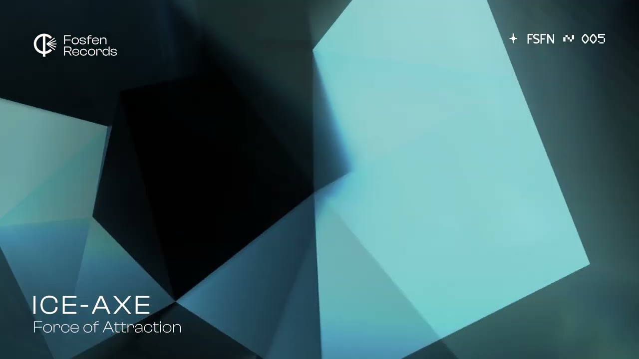ICE-AXE - Force Of Attraction [Fosfen Records]