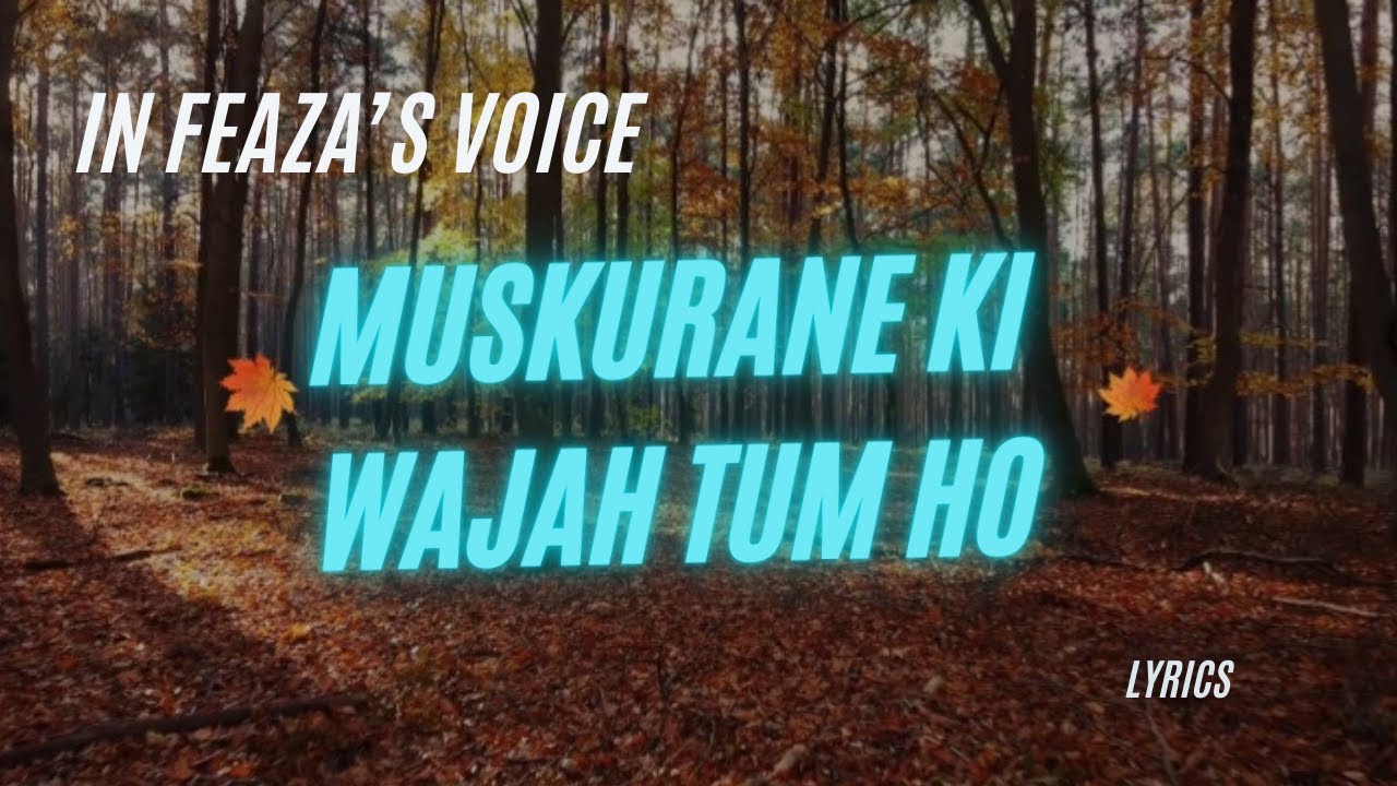 Muskurane Ki Wajah Tum Ho Lyrics | Arijit Singh Song | Without Music | Pure Vocals | Acappella