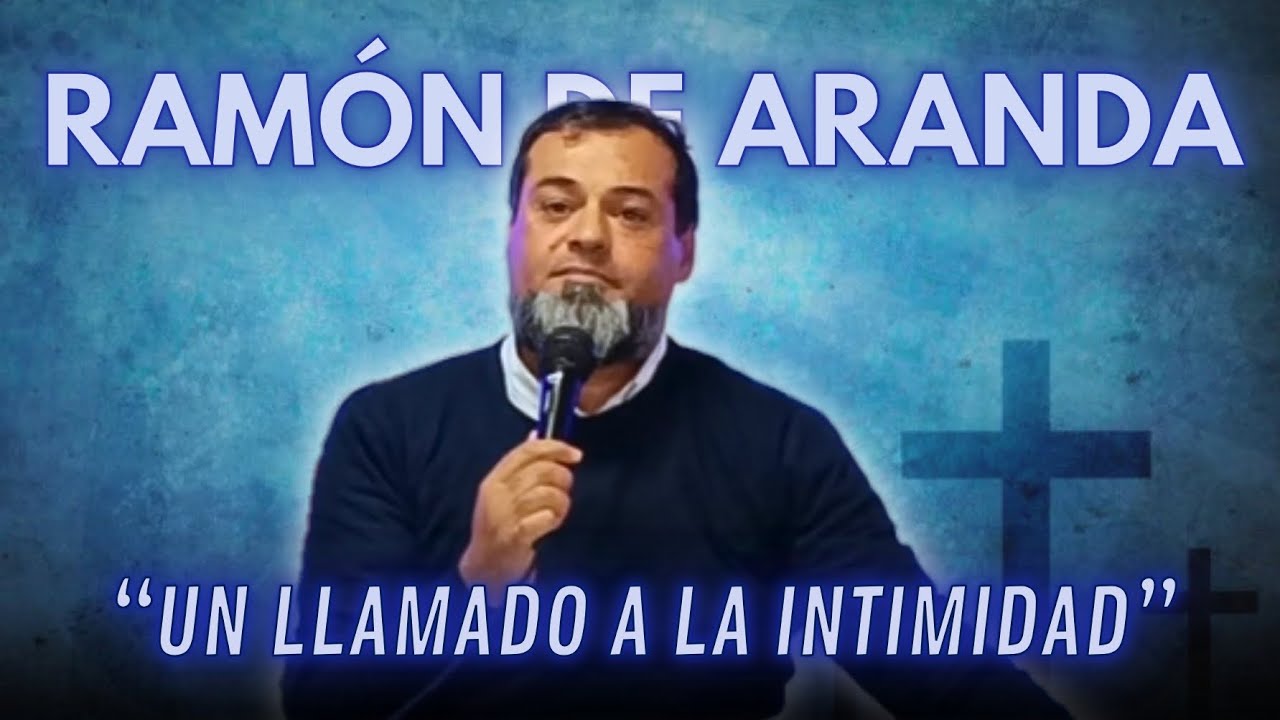 RAMÓN DE ARANDA | “Un Llamado a la Intimidad”