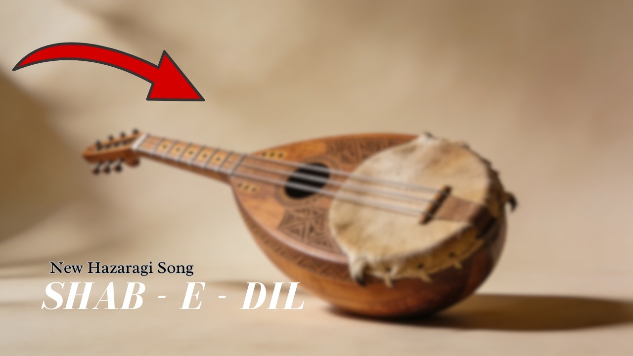 New Hazaragi Song | Shab-e-Dil 🌙 | Heart Touching & Emotional 2026