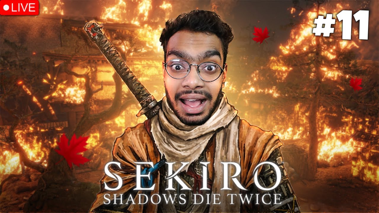 🔴 SEKIRO SHADOWS DIE TWICE LIVE 😱🔥 | The End Game | EP 11