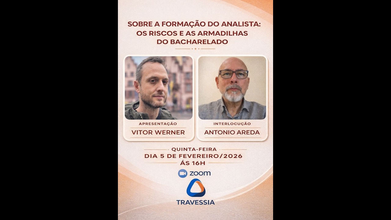 Roda de Conversa Psicanálise e Formação do Analista com o psicanalista Vitor Werner e Antonio Areda.