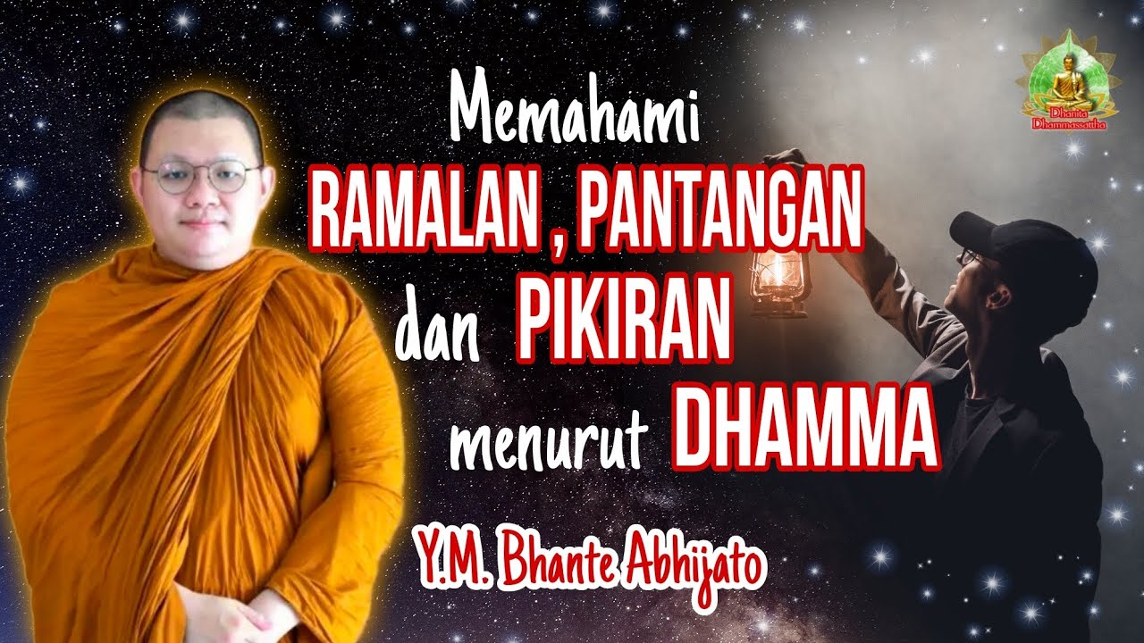 Memahami RAMALAN,PANTANGAN dan PIKIRAN menurut DHAMMA