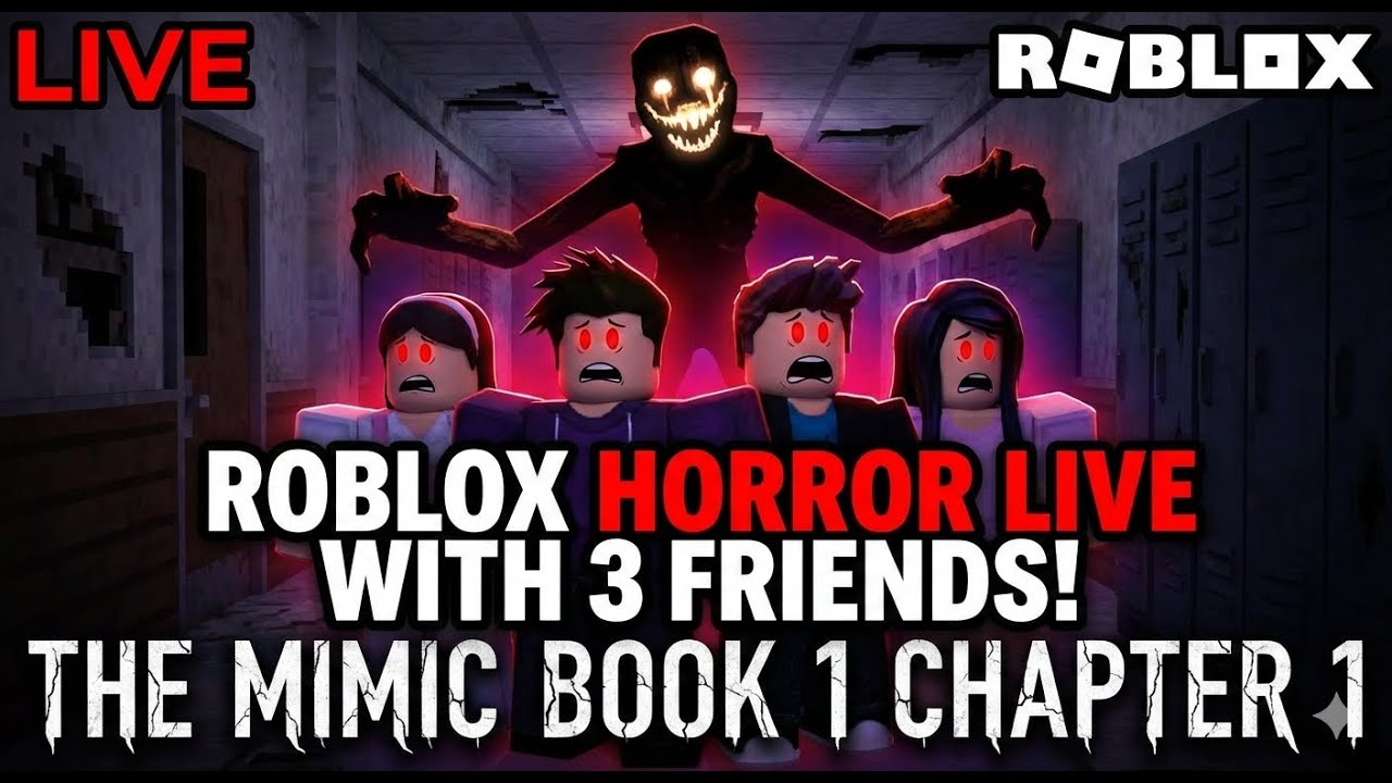 LIVE Roblox The Mimic (Book 1 Chapter 1) | Horror Squad with Friends 😱