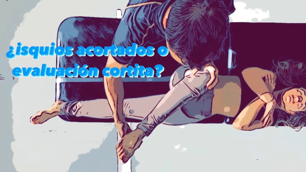Isquios acortados 😖!! Mejor evaluar🎯 y activar que estirar ⭕️