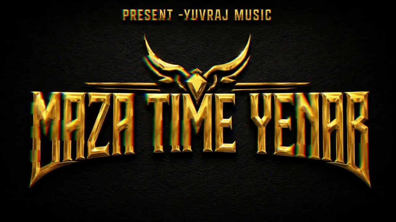 MAZA TIME YENAR | New Marathi Hip Hop Song | Mohit Jadhav | Yuvraj Production