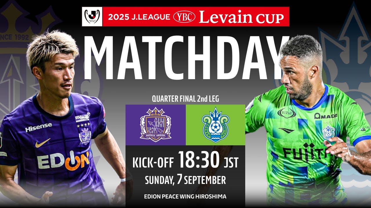 LIVE |  Sanfrecce Hiroshima vs Shonan Bellmare | 2025 J.LEAGUE YBC LEVAIN CUP | QF 2nd Leg