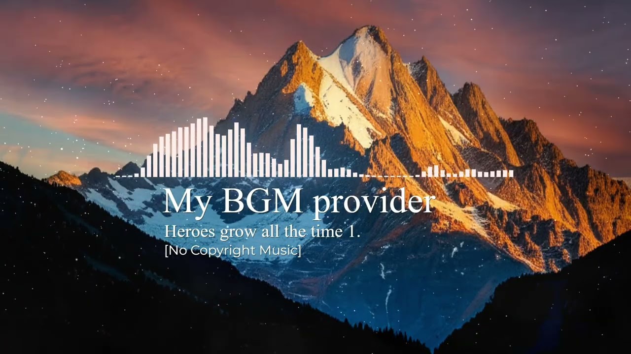 Heroes grow all time 1, 2 - No Copyright Music