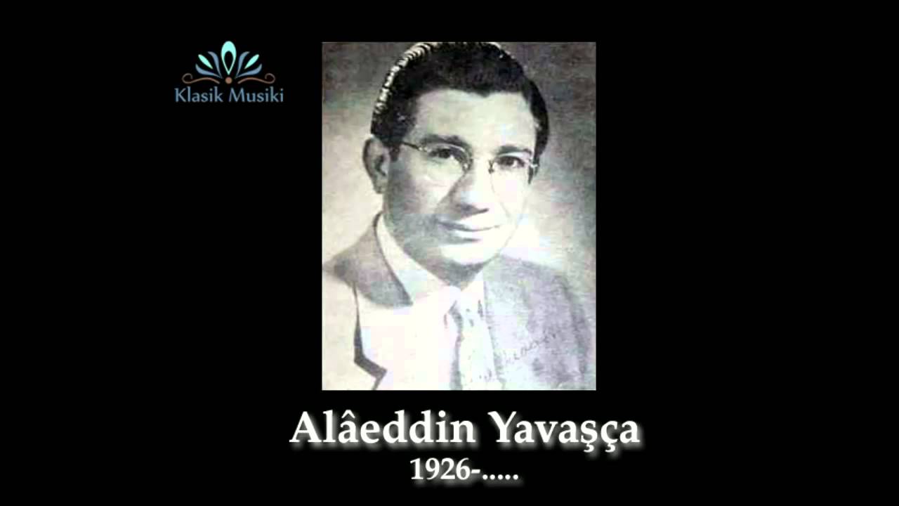 Alâeddin Yavaşça Gönül derdi çekenleri gizlice yaş dökenleri
