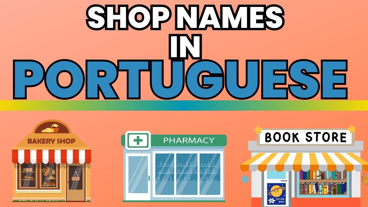 Shops and Store Names in Portuguese