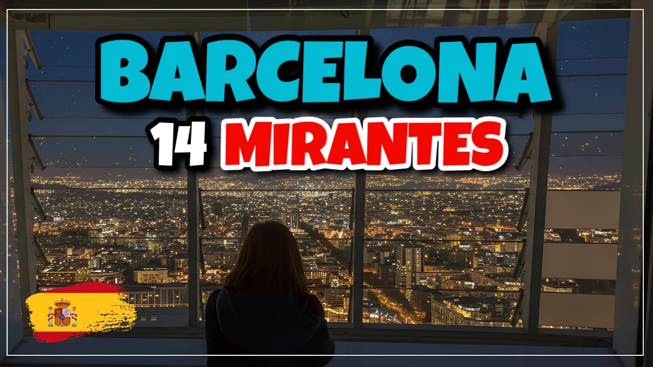 ✅ 14 lugares INCRÍVEIS para ver BARCELONA do alto |  #227