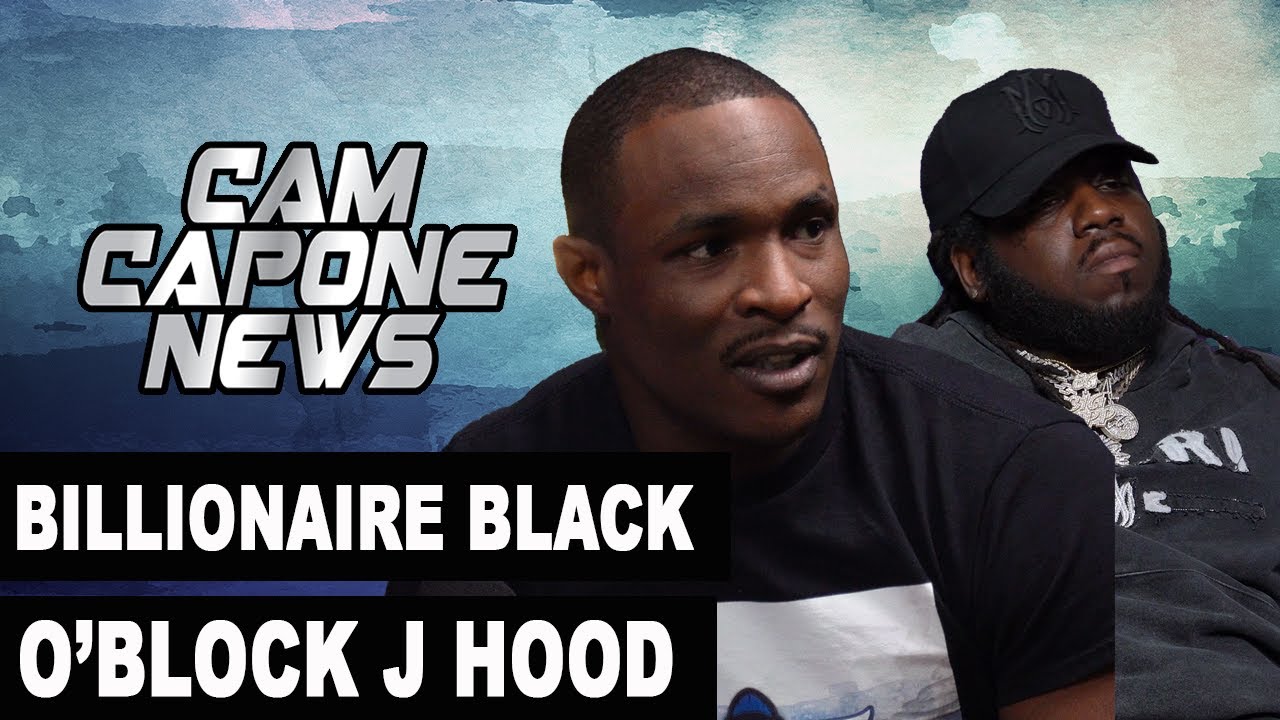Billionaire Black/ O’Block J Hood: I Was With Tooka The Day Before He Was Backdoored