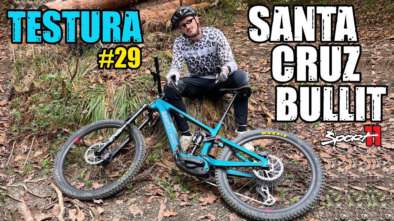 BAJK, KI MU TEŽKO KAJ OČITAM  - [Testura #29] - Santa Cruz Bullit / Šport11
