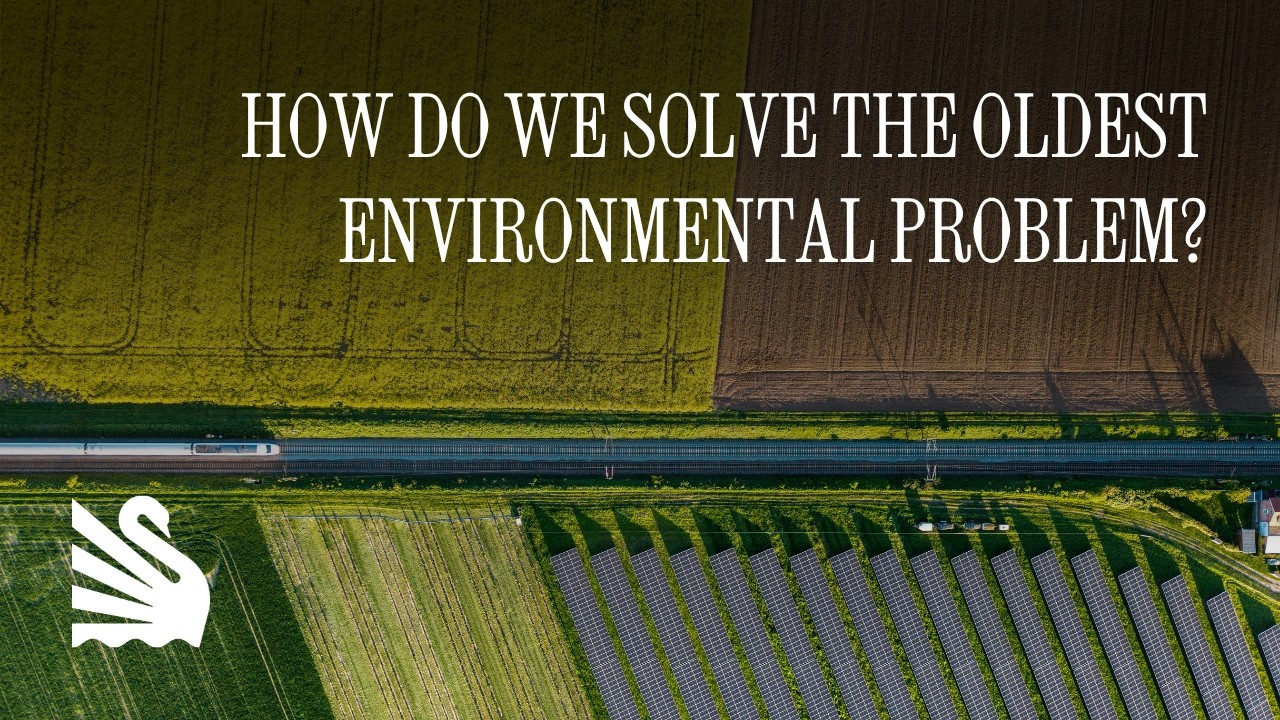 We Can Now Solve the Oldest Environmental Problem