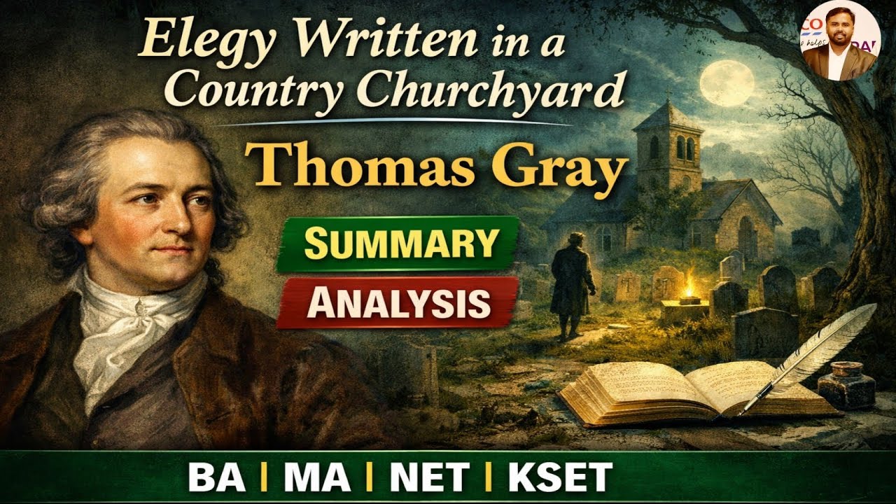 Thomas Gray: Elegy Written in a Country Churchyard Summary in Kannada | Kannada Explanation | Notes