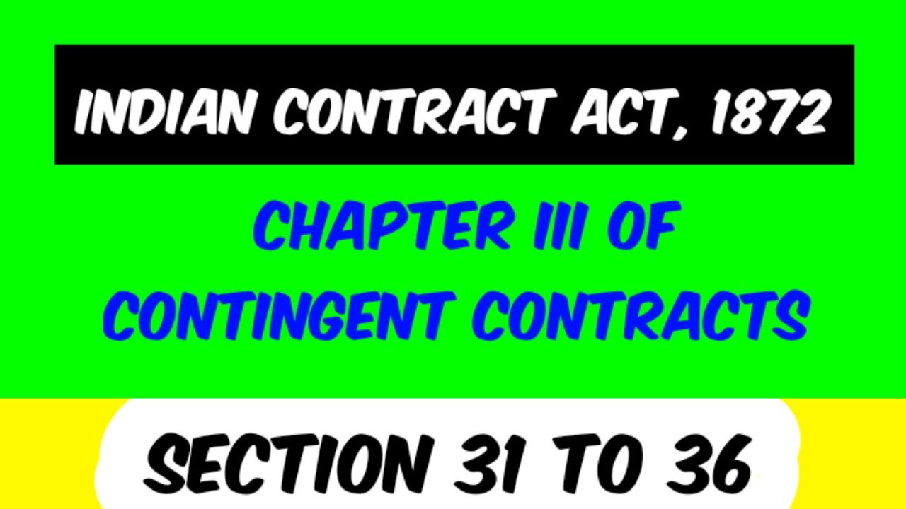 CONTINGENT CONTRACT || CHAPTER 3 OF INDIAN CONTRACT ACT 1872 || LAW EXPLORER