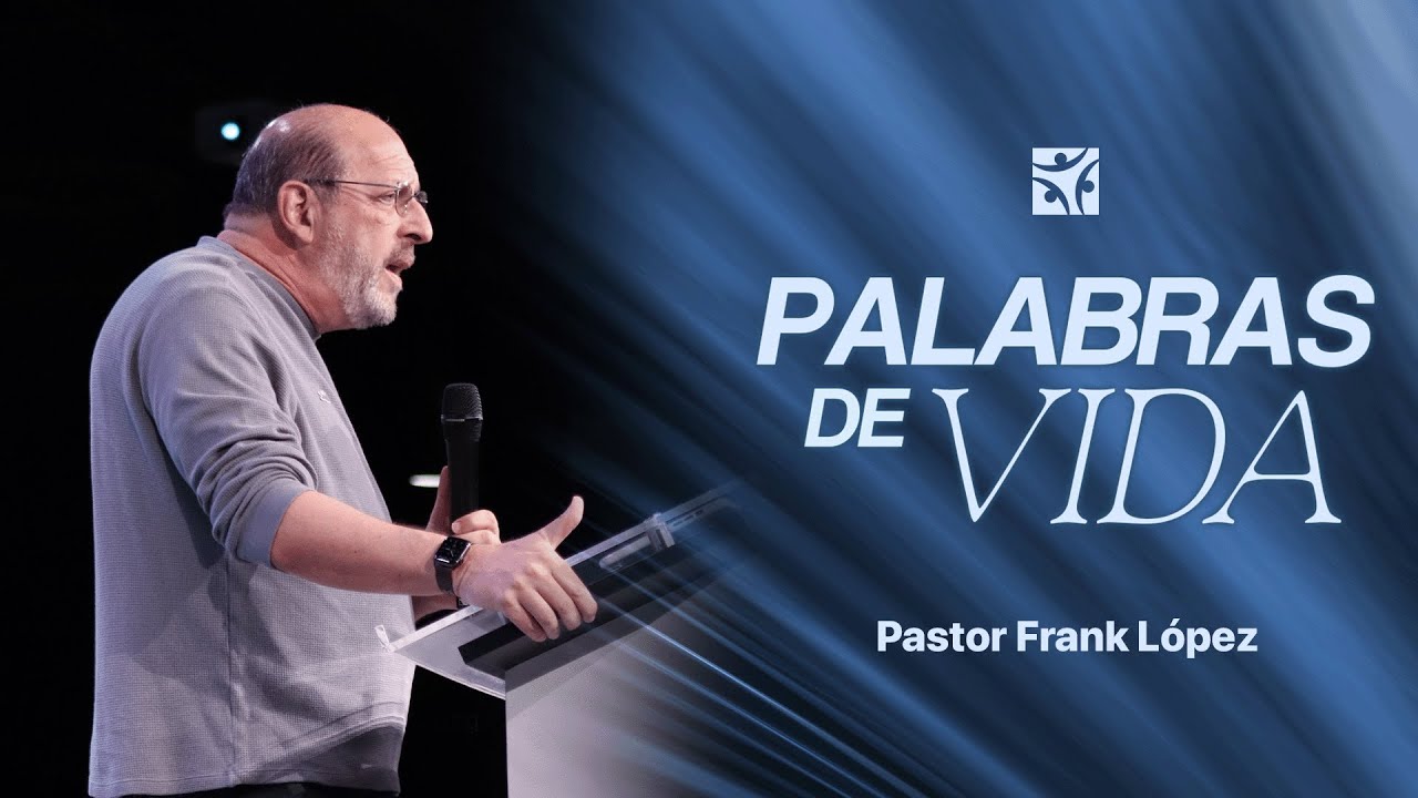 Palabras de vida | Frank López