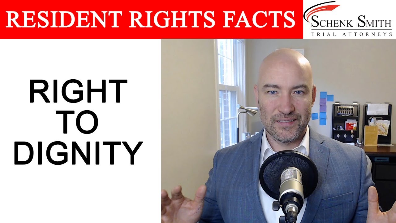Resident's Right Fact 1: Right to dignity