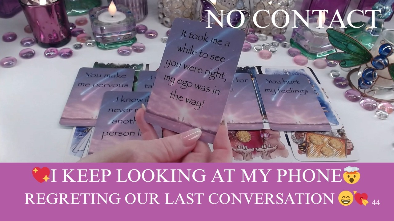 NO CONTACT💖I KEEP LOOKING AT MY PHONE🤯REGRETTING OUR LAST CONVERSATION 😁💘NO CONTACT COLLECTIVE LOVE💓