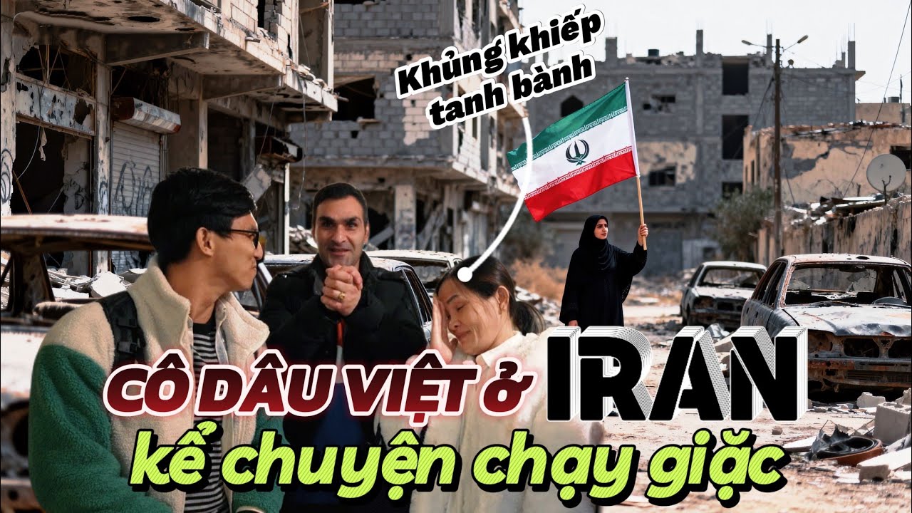 CẢ GAN VƯỢT BIÊN BAKU TỚI IRAN - GẶP BÀ CHỊ KỂ 
