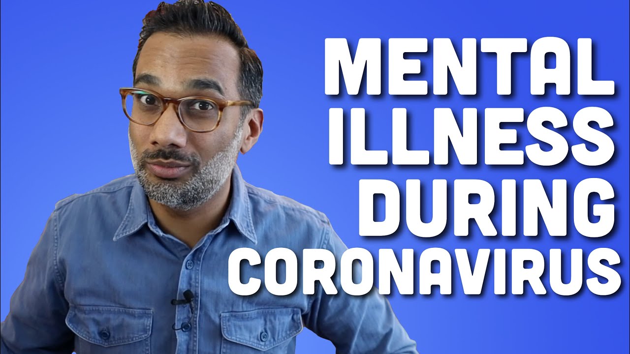 Mental illness during coronavirus