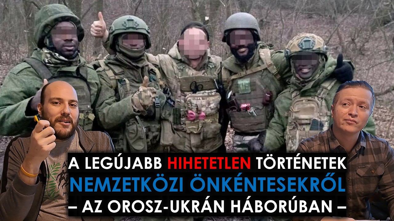 Legújabb hihetetlen történetek nemzetközi önkéntesekről - az orosz-ukrán háborúban