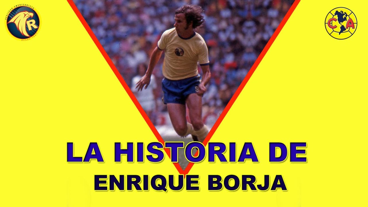 CLUB AMERICA | LA HISTORIA DE ENRIQUE BORJA, DELANTERO.