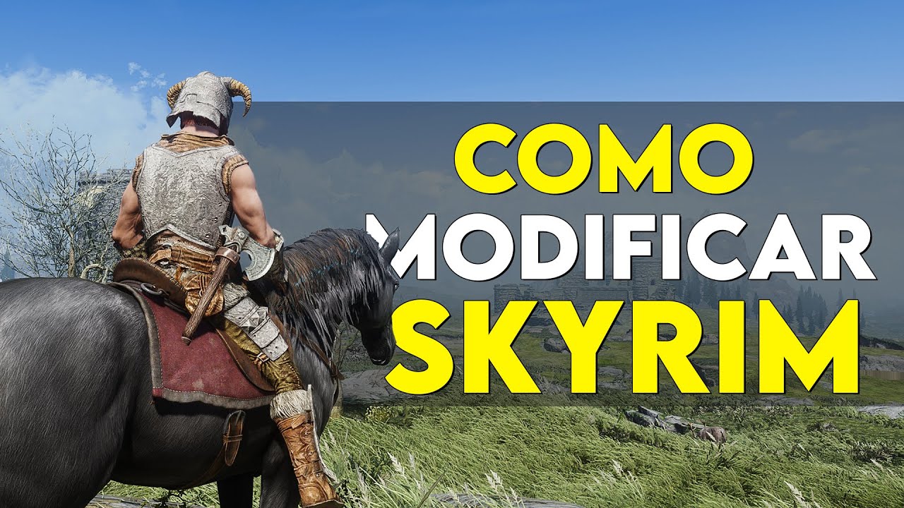 Como instalar mods no Skyrim em 2024 ⚙️ (guia prático para iniciantes)
