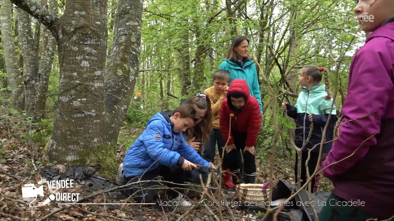 La Vendée en Direct : Vacances - construisez des cabanes avec La Cicadelle