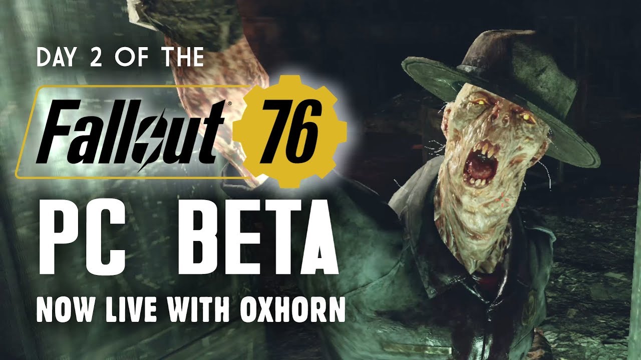 Day 2 of the Fallout 76 PC Beta LIVE with Oxhorn - A 9-Hour Marathon Session! S&SR Episode 483