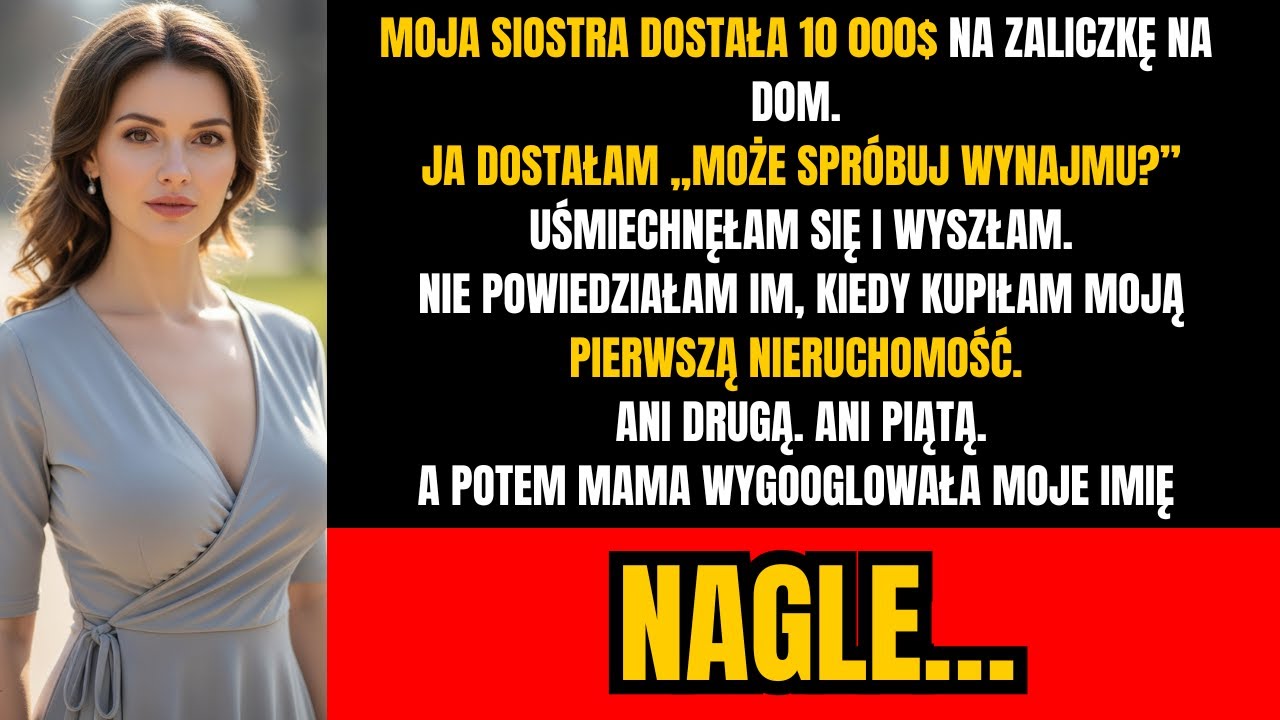 Moi rodzice zawsze dawali wszystko mojej siostrze i szydzili ze mnie — aż ujawniłem swoje imperium