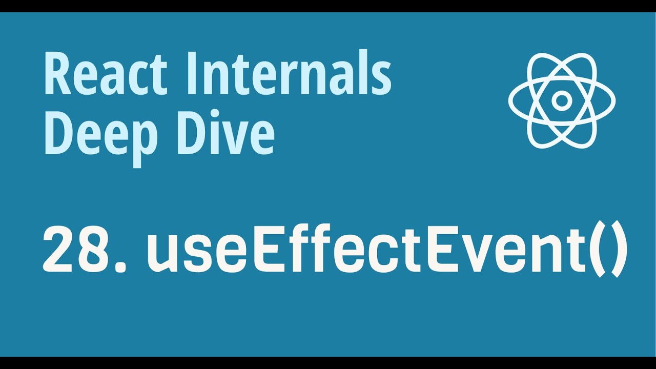 React Internals Deep Dive  28 - How does useEffectEvent() work internally in React?