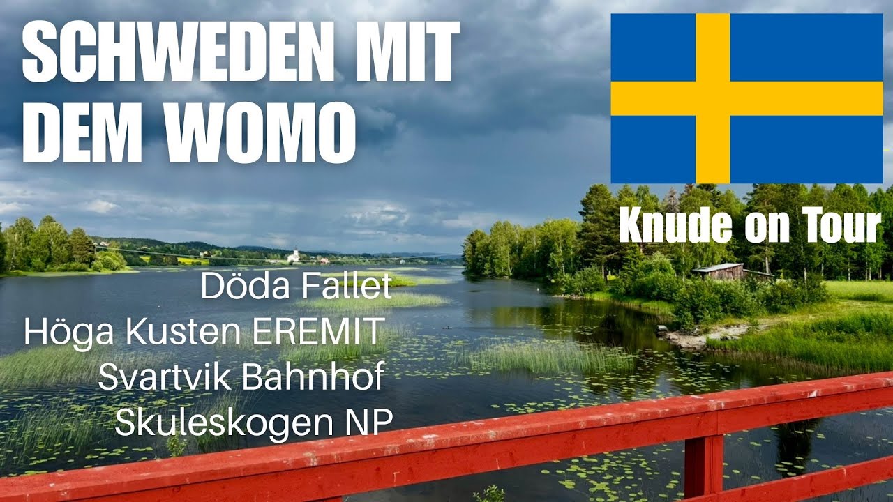 Schweden mit dem Womo Step 20 Döda Fallet, Svartvik, Höga Kusten EREMIT, Skuleskogen NP, Vikbron