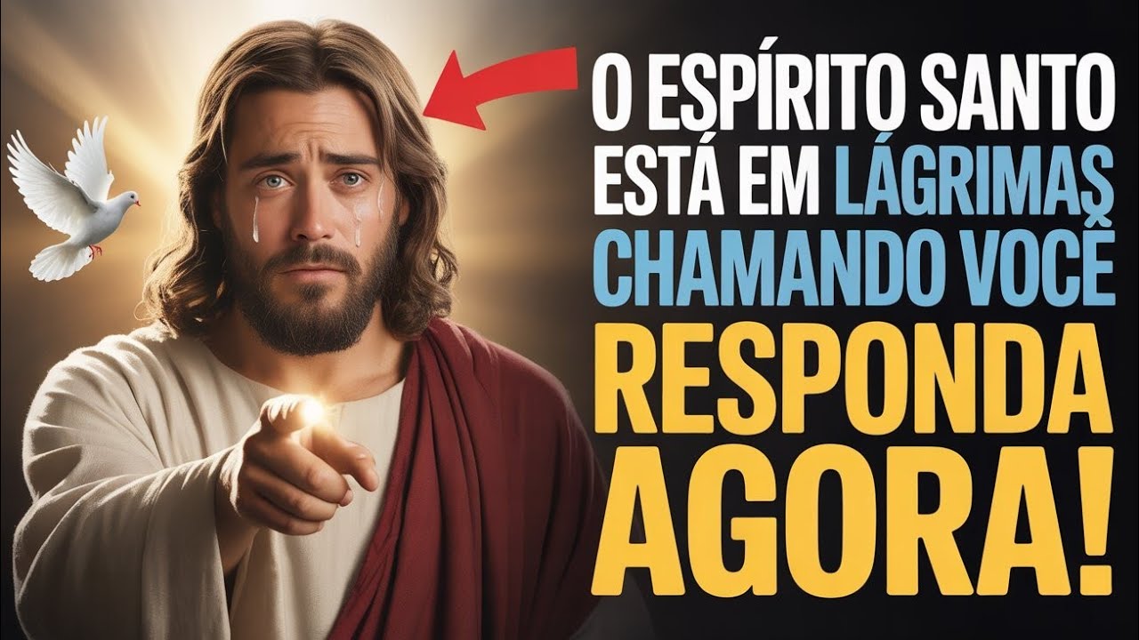🔴 O Espírito Santo Está Em Lágrimas Chamando Você — Responda Agora!