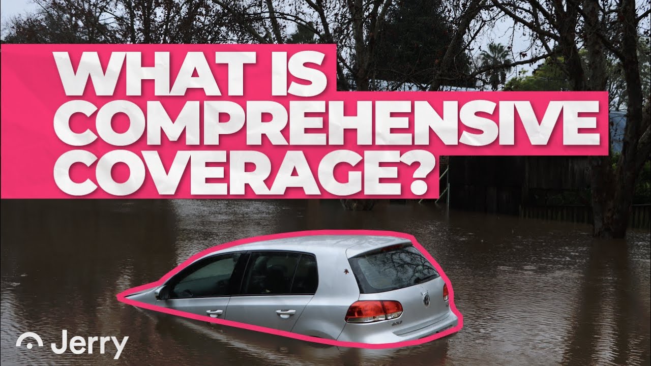 What is Comprehensive Car Insurance? Comprehensive Coverage Explained!