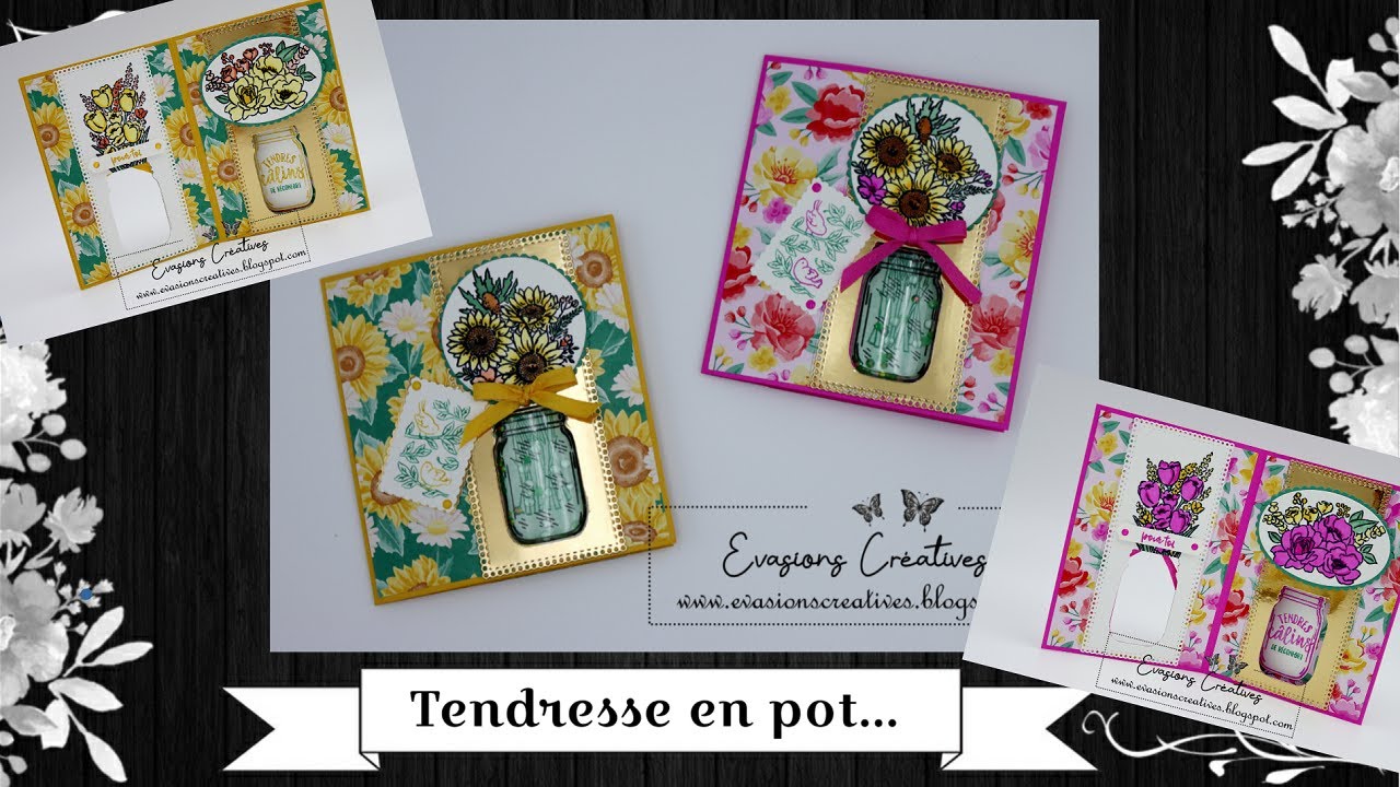 Tutoriel-Vidéo { Carterie } Tendresse en pot par Évasions Créatives