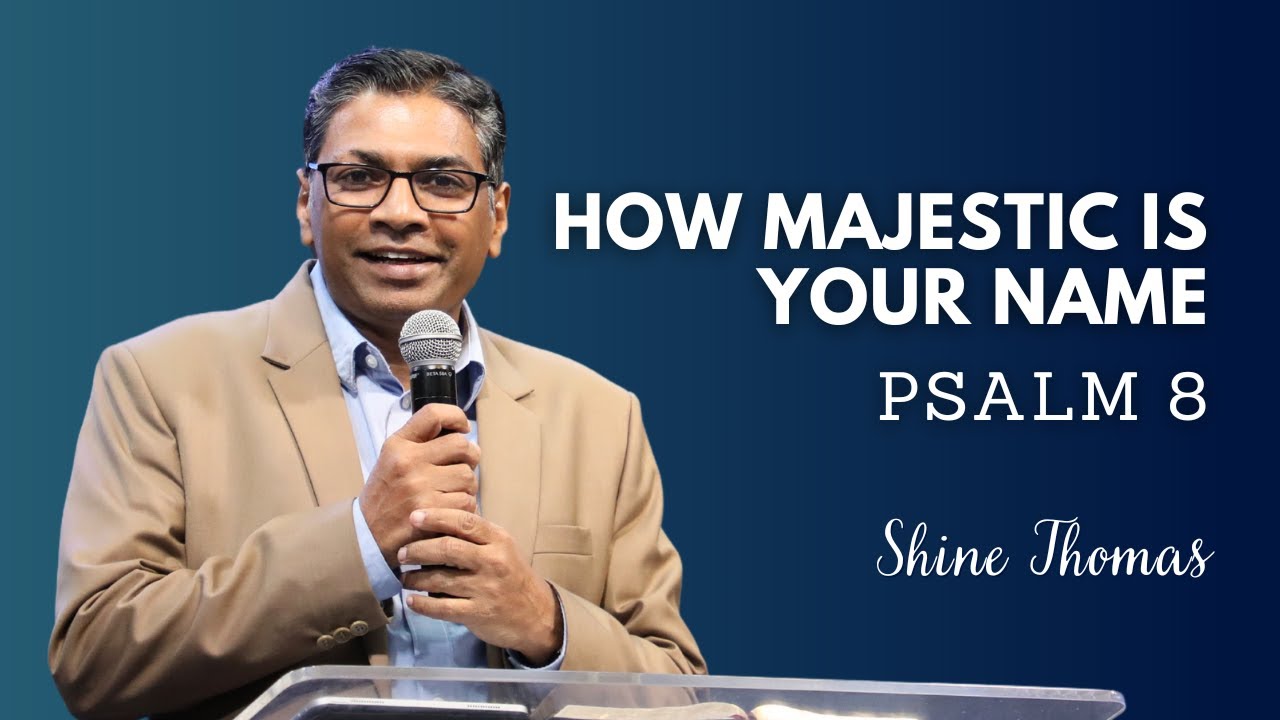 How Majestic Is Your Name | Psalm 8 | Shine Thomas | City Harvest AG Church