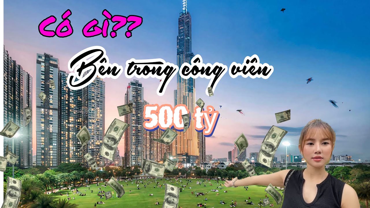 Công viên 500 tỷ tại Vinhomes Central Park Tập5 | 500 billion Vnd park at Vinhomes Central Park p5