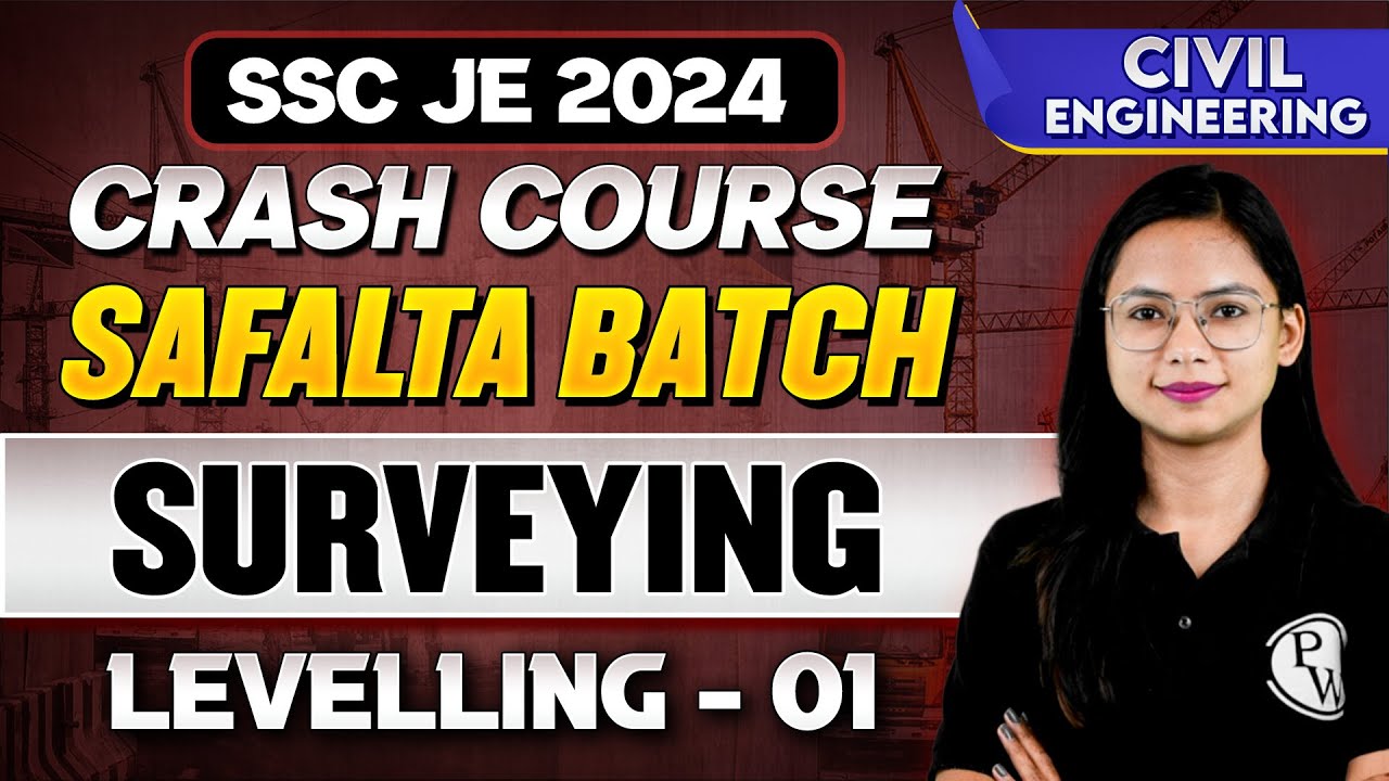 SSC JE 2024  | Surveying  06 | Levelling - 01 | Civil Engineering
