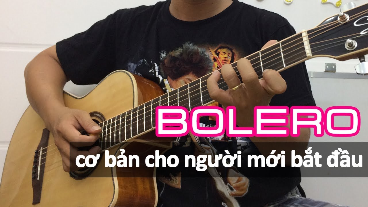 Cách đệm BOLERO cơ bản dễ học nhất PHẦN 1 - Hướng dẫn đệm hát cơ bản