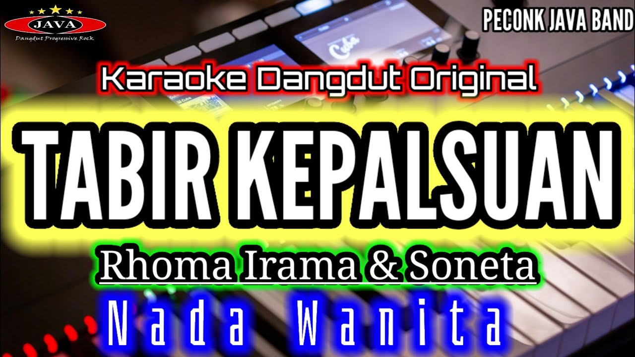 KARAOKE TABIR KEPALSUAN NADA WANITA RHOMA IRAMA_Karaoke Dangdut Original_Peconl Java Band