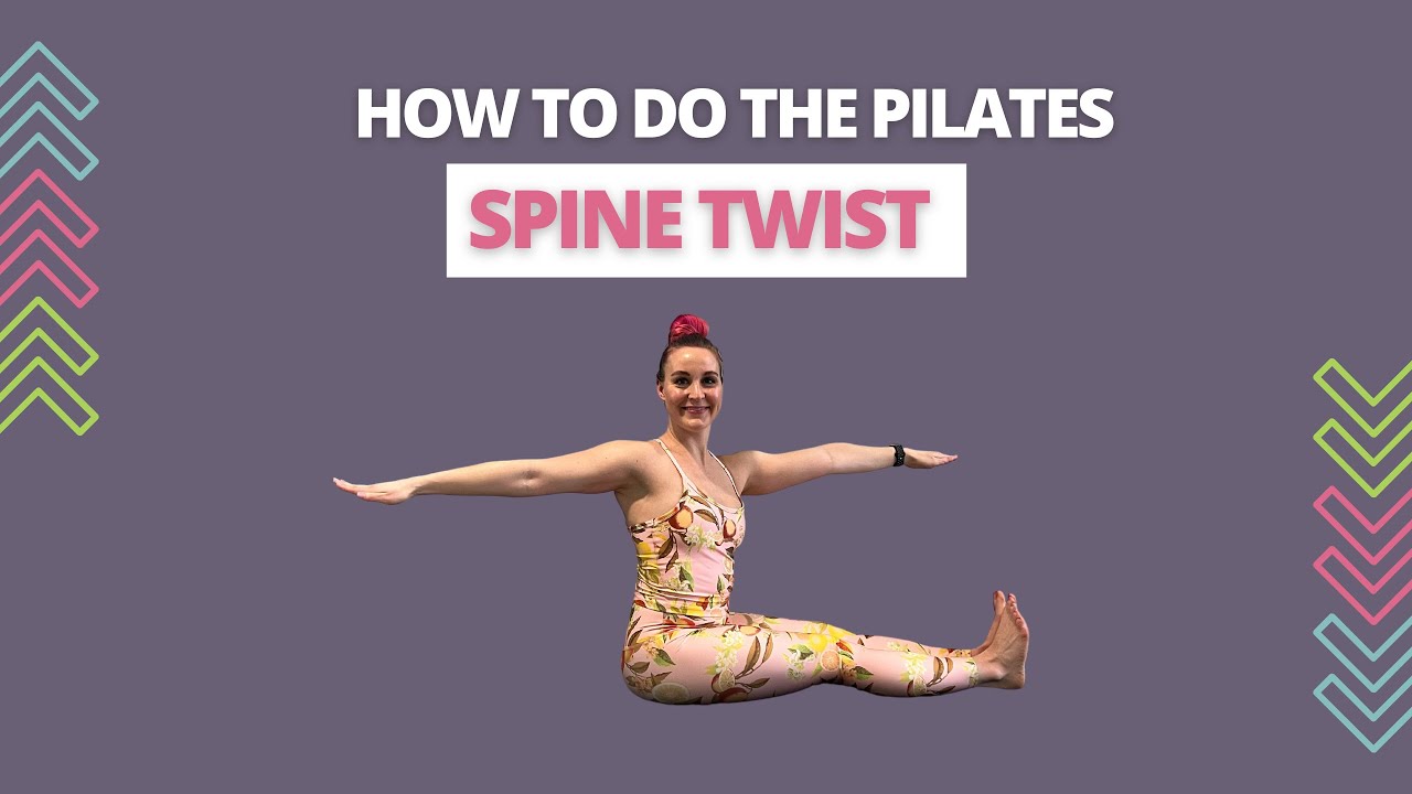 How to do the Pilates Spine Twist Exercise