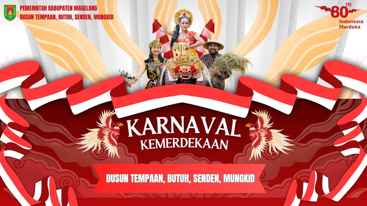 KARNAVAL KEMERDEKAAN DUSUN TEMPAAN, BUTUH, SENDEN, MUNGKID, MAGELANG