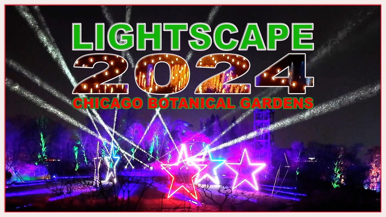 Lightscape 2024: Magic at Chicago Botanical Gardens!