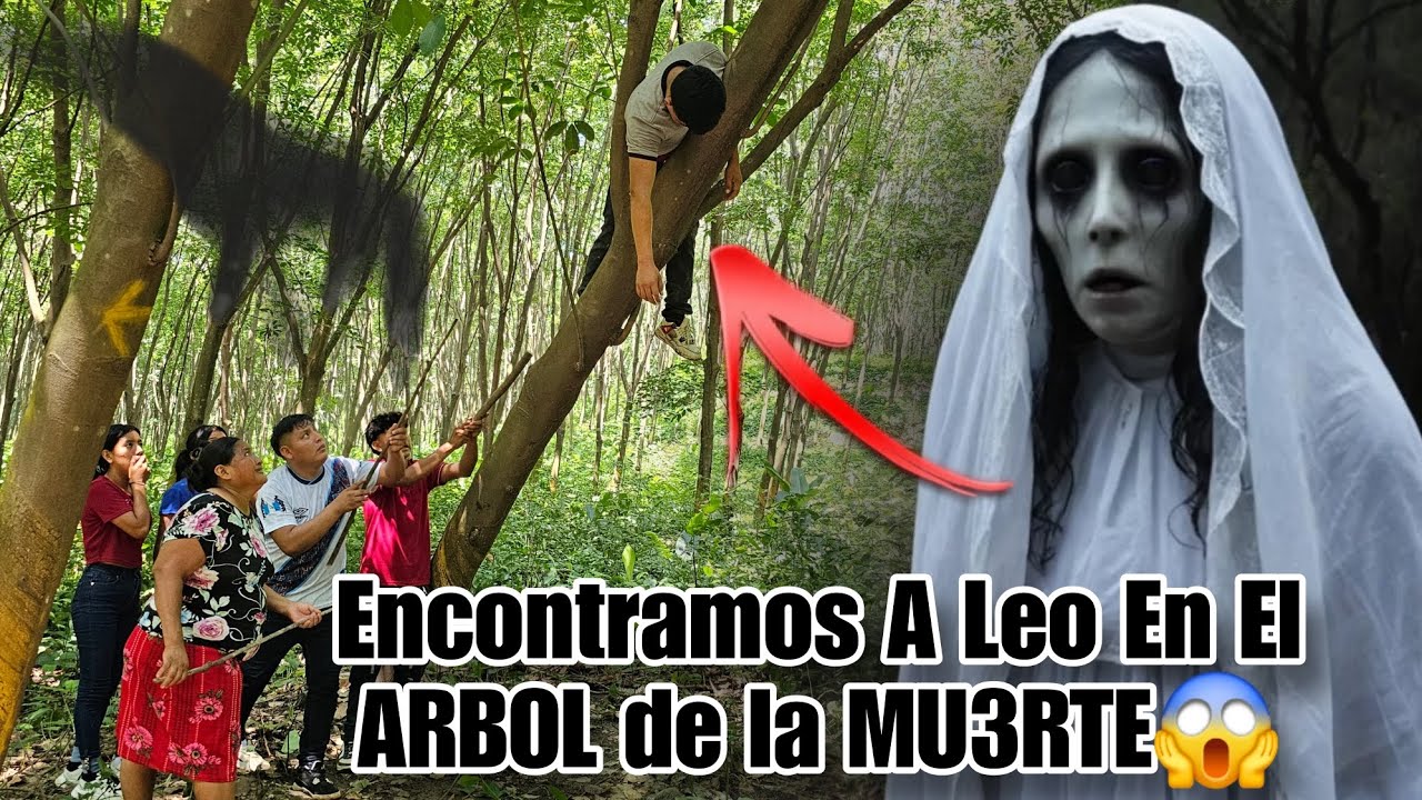 🔴Encontramos A Leo Encima de Este Enorme Arbol De La MU3RTE😱|| El Huesped M4LDIT0 Se Lo Trajo😳