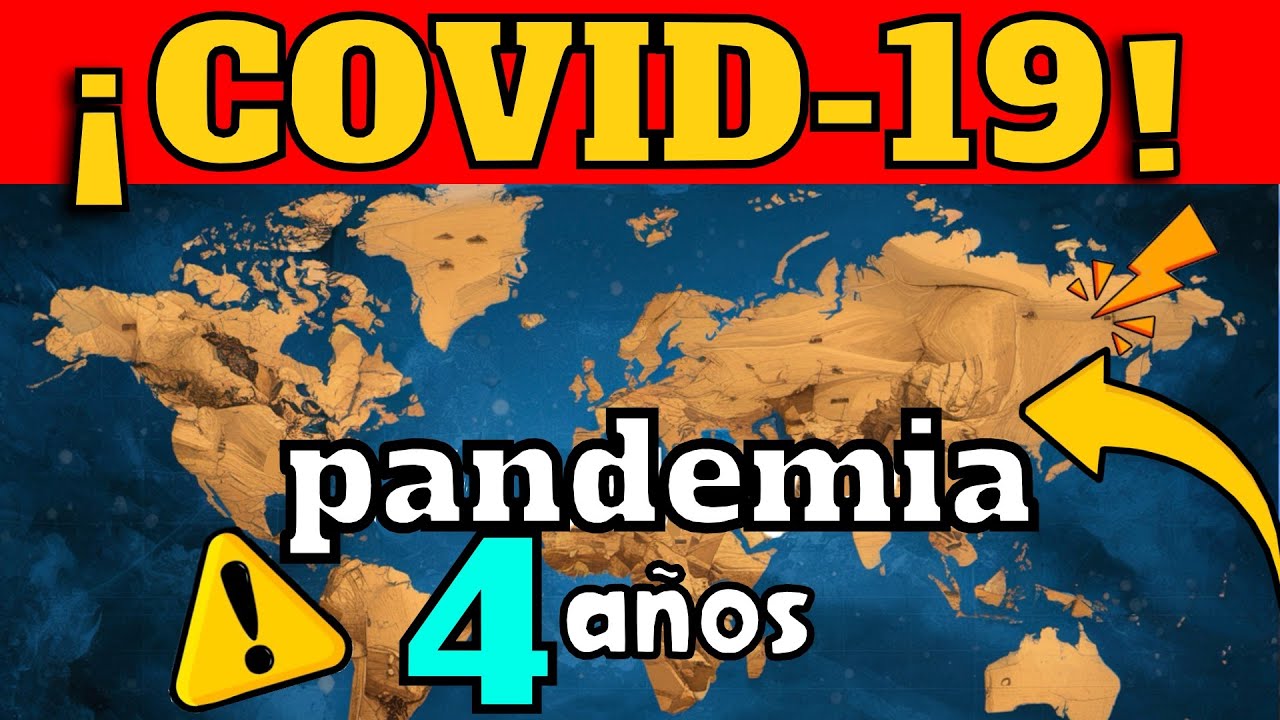 ALERTA ⚠️ COVID-19 CUMPLE 4 AÑOS COMO PANDEMIA - ¿RIESGO DE NUEVAS OLAS DE CONTAGIOS?