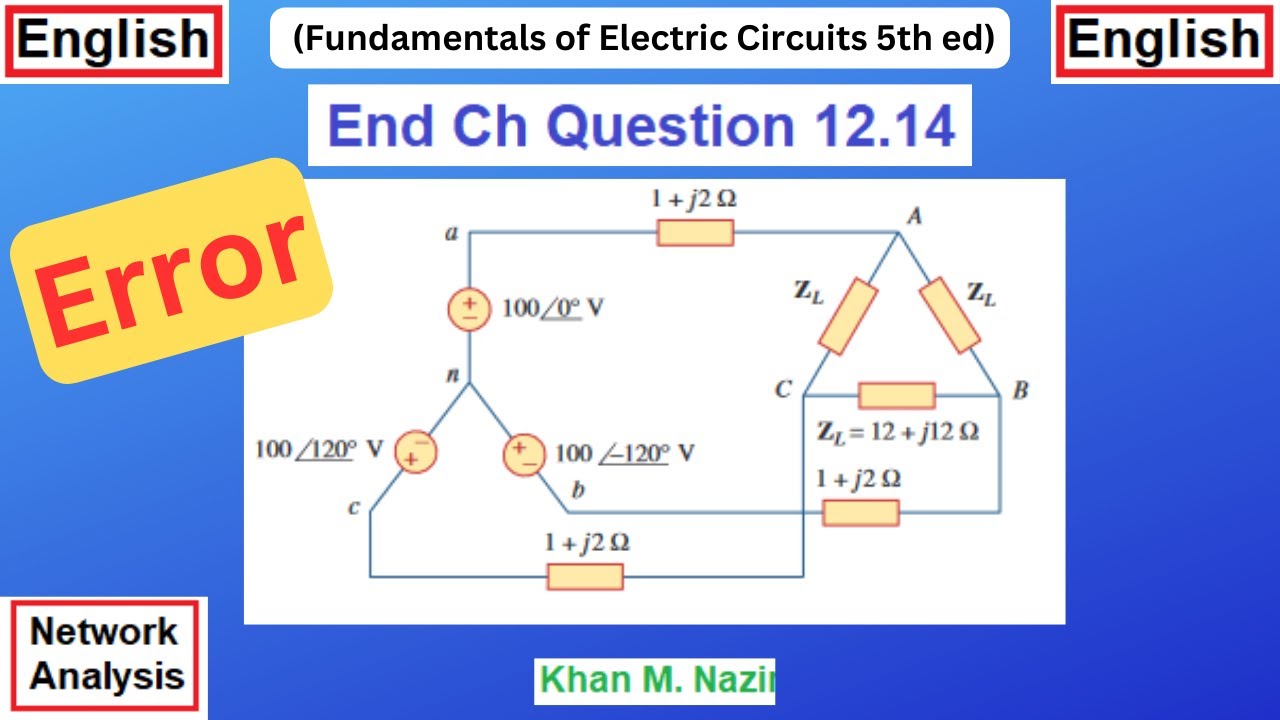 (E)ENA Q 12.14 || Error in the Question || Correct Solution Discussed || 3-Phase Wye-Delta