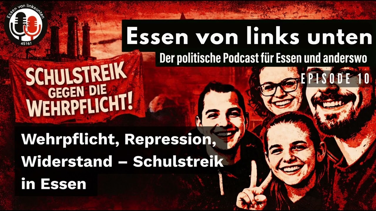 Wehrpflicht, Repression, 
Widerstand – Schulstreik 
in Essen